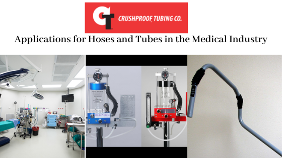 Applications for Hoses and Tubes in the Medical Industry